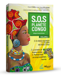 SOS Planète Congo. Edition bilingue Français-Kikongo. Volume 2